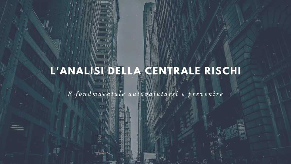 Analisi Centrale Rischi Banca D'Italia